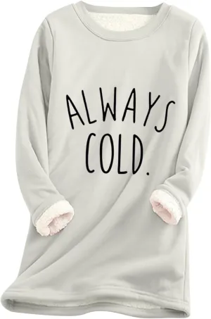 Fleece Sweatshirts for Women Sherpa Lined Fuzzy Soft Funny Sayings Tee Pullover Round Neck Thermal Cute Loungewear